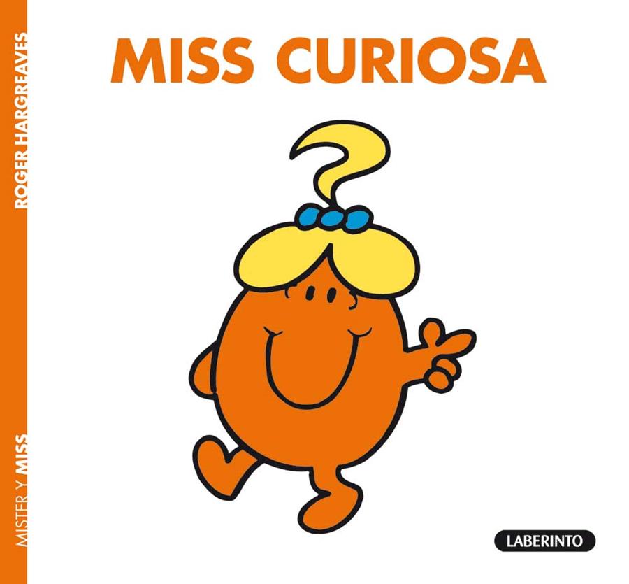 MISS CURIOSA | 9788484835394 | HARGREAVES, ROGER | Librería Castillón - Comprar libros online Aragón, Barbastro