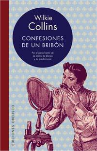 CONFESIONES DE UN BRIBON | 9788497770682 | COLLINS, WILKIE | Librería Castillón - Comprar libros online Aragón, Barbastro