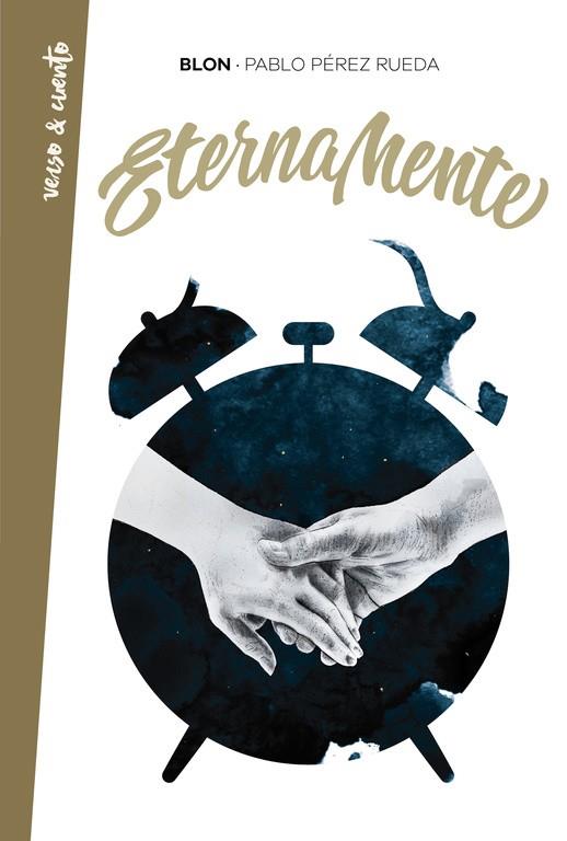 Eternamente | 9788403518452 | Pablo Pérez Rueda (Blon) | Librería Castillón - Comprar libros online Aragón, Barbastro