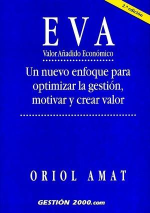 EVA VALOR AÑADIDO ECONOMICO | 9788480887090 | AMAT, ORIOL | Librería Castillón - Comprar libros online Aragón, Barbastro