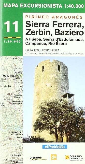 MAPA EXCURSIONISTA SIERRA FERRERA, ZERBIN, BAZIERO 1:40000 | 9788483211229 | Cosculluela Tobarías, Mario | Librería Castillón - Comprar libros online Aragón, Barbastro