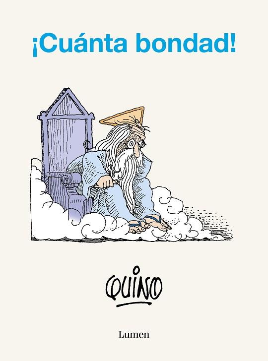 ¡Cuánta bondad! | 9788426425645 | Quino | Librería Castillón - Comprar libros online Aragón, Barbastro