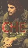 CHE. NOTAS DE VIAJE | 9788466605342 | GUEVARA, ERNESTO | Librería Castillón - Comprar libros online Aragón, Barbastro