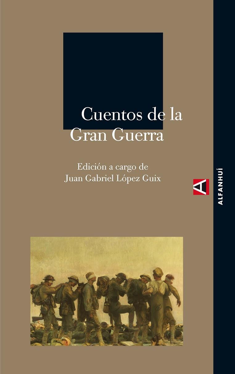 CUENTOS DE LA GRAN GUERRA | 9788493586324 | LOPEZ GUIX, JUAN GABRIEL (ED.) | Librería Castillón - Comprar libros online Aragón, Barbastro