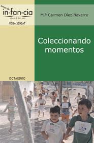 COLECCIONANDO MOMENTOS | 9788480637893 | DIEZ NAVARRO, MARI CARMEN | Librería Castillón - Comprar libros online Aragón, Barbastro