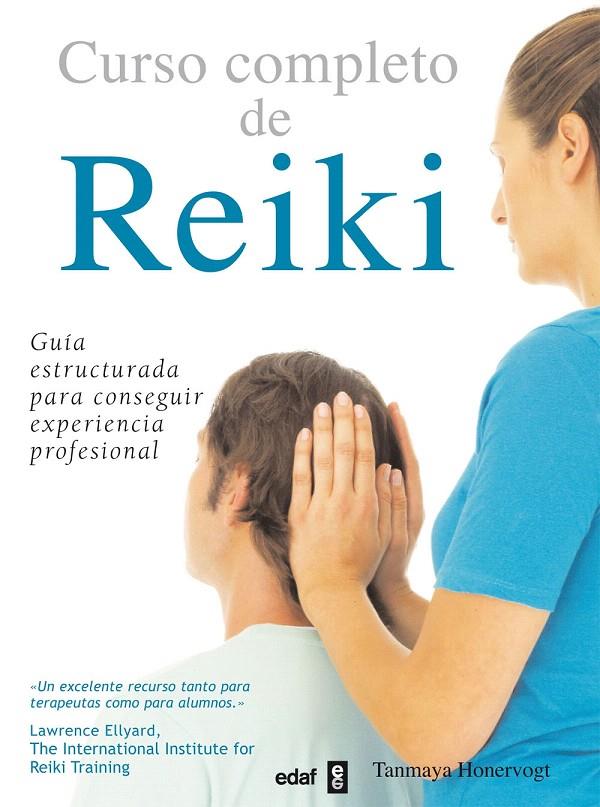 CURSO COMPLETO DE REIKI | 9788441420915 | HONERVOGT, TANMAYA | Librería Castillón - Comprar libros online Aragón, Barbastro