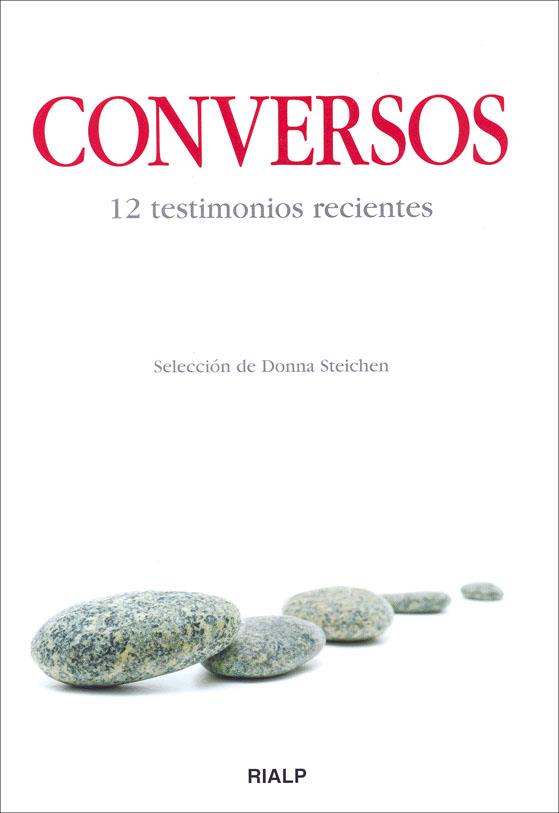 CONVERSOS : 12 TESTIMONIOS RECIENTES | 9788432138362 | STEICHEN, DONNA (SEL.) | Librería Castillón - Comprar libros online Aragón, Barbastro