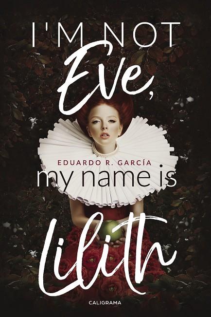 I´m not Eve, my name is Lilith | 9788417382339 | R. García, Eduardo | Librería Castillón - Comprar libros online Aragón, Barbastro