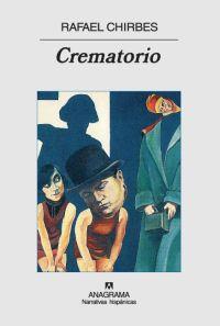 CREMATORIO | 9788433971562 | CHIRBES MAGRANER, RAFAEL | Librería Castillón - Comprar libros online Aragón, Barbastro