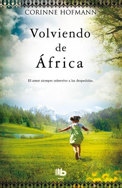 Volviendo de África | 9788498729986 | Hofmann, Corinne | Librería Castillón - Comprar libros online Aragón, Barbastro