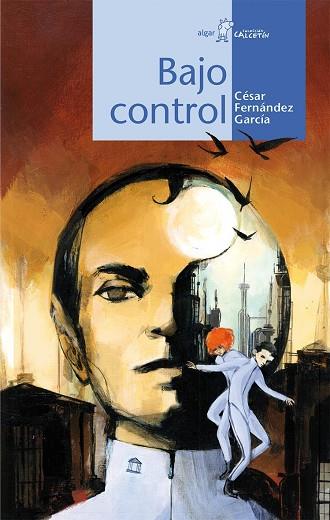 Bajo control | 9788498456295 | César Fernández García | Librería Castillón - Comprar libros online Aragón, Barbastro