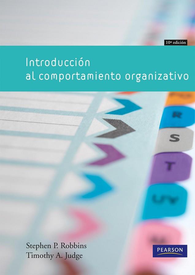 INTRODUCCIÓN AL COMPORTAMIENTO ORGANIZATIVO | 9788483226568 | Robbins, Stephen P / Judge, Timothy | Librería Castillón - Comprar libros online Aragón, Barbastro