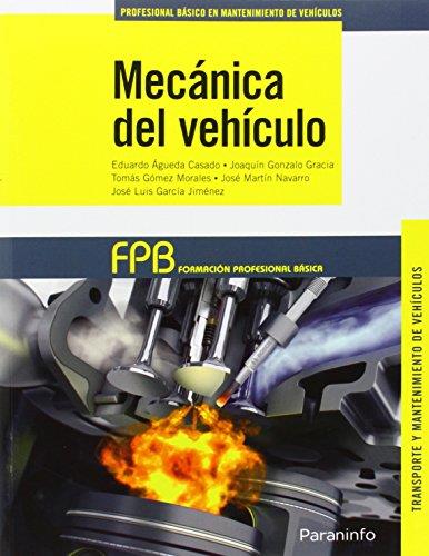 Mecánica del vehículo | 9788428335850 | ÁGUEDA CASADO, EDUARDO/GARCÍA JIMÉNEZ, JOSÉ LUIS/GÓMEZ MORALES, TOMÁS/GONZALO GRACIA, JOAQUÍN/MARTÍN | Librería Castillón - Comprar libros online Aragón, Barbastro