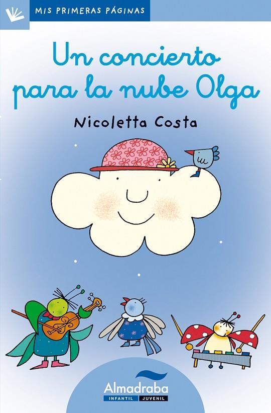 UN CONCIERTO PARA LA NUBE OLGA (CURS) | 9788492702138 | COSTA, NICOLETTA | Librería Castillón - Comprar libros online Aragón, Barbastro