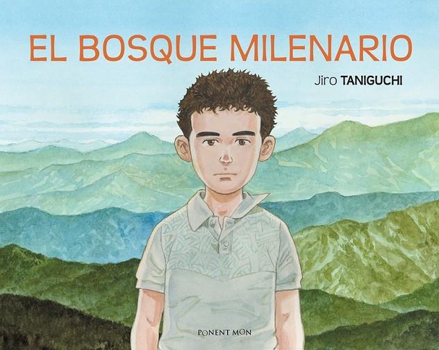 El bosque milenario | 9788492444748 | Taniguchi, Jiro; | Librería Castillón - Comprar libros online Aragón, Barbastro