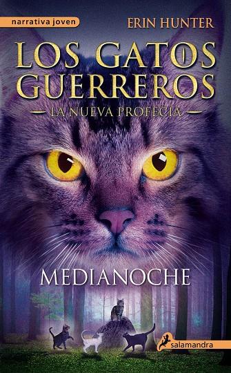 Medianoche - Los gatos guerreros - La nueva profecía I | 9788498385939 | Hunter, Erin | Librería Castillón - Comprar libros online Aragón, Barbastro