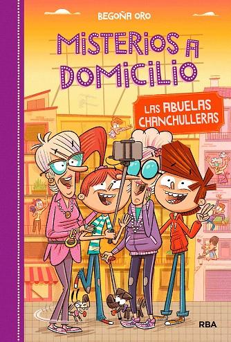 Misterios a domicilio 3. Las abuelas chanchulleras | 9788427212572 | ORO, BEGOÑA | Librería Castillón - Comprar libros online Aragón, Barbastro