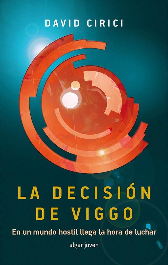 La decisión de Viggo | 9788498456967 | CIRICI I ALOMAR, DAVID | Librería Castillón - Comprar libros online Aragón, Barbastro