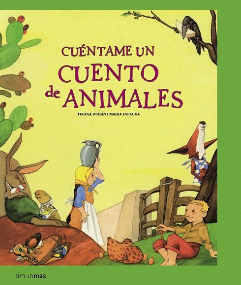 CUENTAME UN CUENTO DE ANIMALES | 9788408077664 | DURAN, TERESA; ESPLUGA, MARIA | Librería Castillón - Comprar libros online Aragón, Barbastro