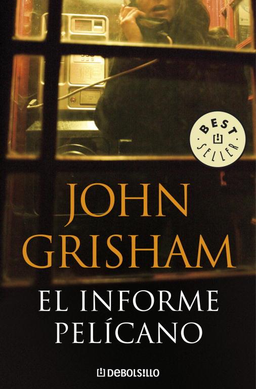 INFORME PELICANO, EL | 9788483467657 | John Grisham | Librería Castillón - Comprar libros online Aragón, Barbastro