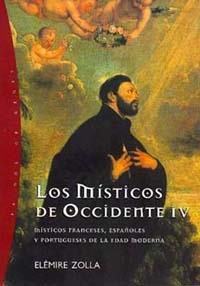 MISTICOS DE OCCIDENTE VOL.4, LOS | 9788449309298 | ZOLLA, ELEMIRE | Librería Castillón - Comprar libros online Aragón, Barbastro