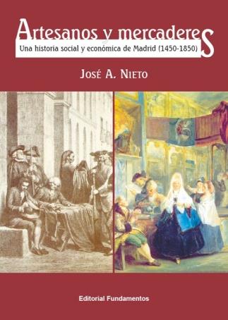 ARTESANOS Y MERCADERES : UNA HISTORIA SOCIAL Y ECONOMICA DE | 9788424510800 | NIETO, JOSE A. | Librería Castillón - Comprar libros online Aragón, Barbastro