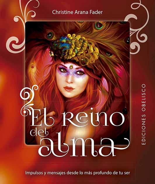 El reino del alma | 9788491117674 | Arana Fader, Christine | Librería Castillón - Comprar libros online Aragón, Barbastro