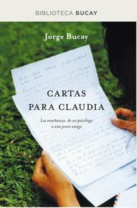 CARTAS PARA CLAUDIA | 9788492981939 | BUCAY, JORGE | Librería Castillón - Comprar libros online Aragón, Barbastro