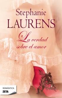 VERDAD SOBRE EL AMOR, LA | 9788498723502 | LAURENS, STEPHANIE | Librería Castillón - Comprar libros online Aragón, Barbastro