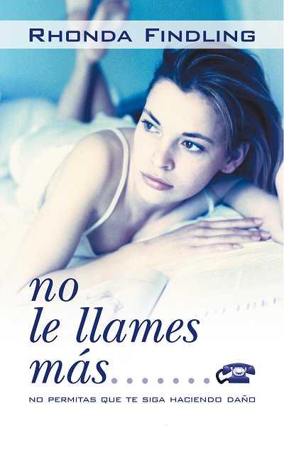 NO ME LLAMES MAS | 9788479534233 | FINDLING, RHONDA | Librería Castillón - Comprar libros online Aragón, Barbastro