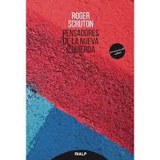 Pensadores de la nueva izquierda | 9788432147999 | Scruton, Roger | Librería Castillón - Comprar libros online Aragón, Barbastro