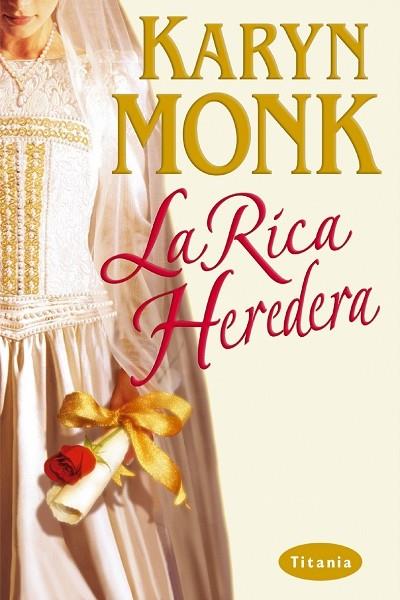 RICA HEREDERA, LA | 9788495752536 | MONK, KARYN | Librería Castillón - Comprar libros online Aragón, Barbastro