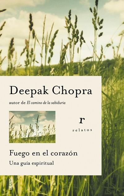 FUEGO EN EL CORAZON : UNA GUIA ESPIRITUAL | 9788479536169 | CHOPRA, DEEPAK | Librería Castillón - Comprar libros online Aragón, Barbastro