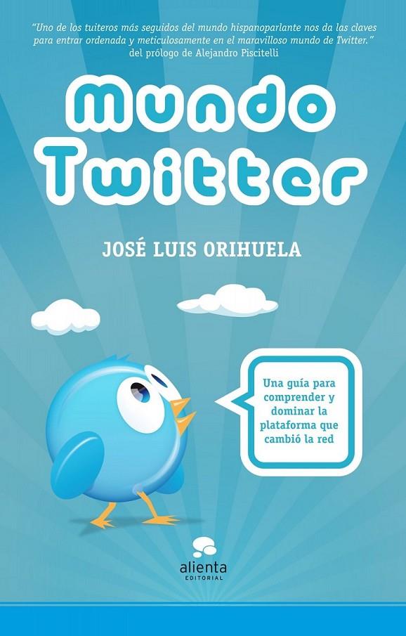 MUNDO TWITTER | 9788492414895 | ORIHUELA, JOSE LUIS | Librería Castillón - Comprar libros online Aragón, Barbastro