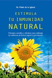 ESTIMULA TU INMUNIDAD NATURAL | 9788497772426 | DE LA IGLESIA, DR.PABLO | Librería Castillón - Comprar libros online Aragón, Barbastro