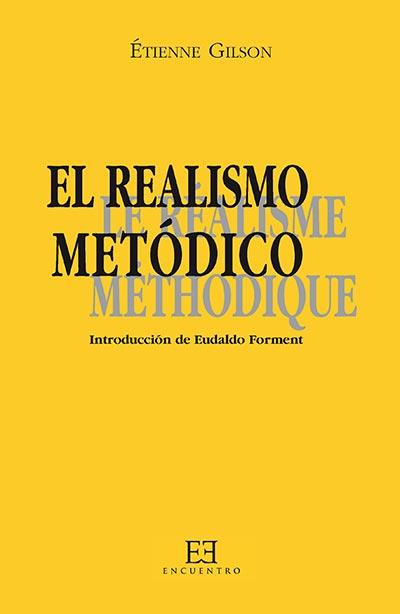 REALISMO METODICO, EL | 9788474904604 | GILSON, ETIENNE | Librería Castillón - Comprar libros online Aragón, Barbastro