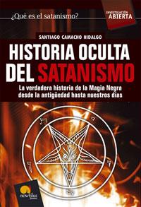 HISTORIA OCULTA DEL SATANISMO | 9788497633475 | CAMACHO HIDALGO, SANTIAGO | Librería Castillón - Comprar libros online Aragón, Barbastro