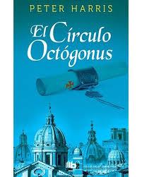 El círculo Octogonus | 9788490703694 | Harris, Peter (seud) | Librería Castillón - Comprar libros online Aragón, Barbastro