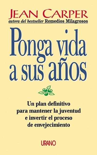 PONGA VIDA A SUS AÑOS | 9788479533427 | CARPER, JEAN | Librería Castillón - Comprar libros online Aragón, Barbastro