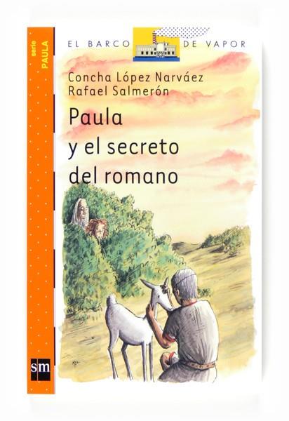 PAULA Y EL SECRETO DEL ROMANO - BVN PAULA 2 | 9788467536232 | LÓPEZ NARVÁEZ, CONCHA; SALMERÓN, RAFAEL | Librería Castillón - Comprar libros online Aragón, Barbastro