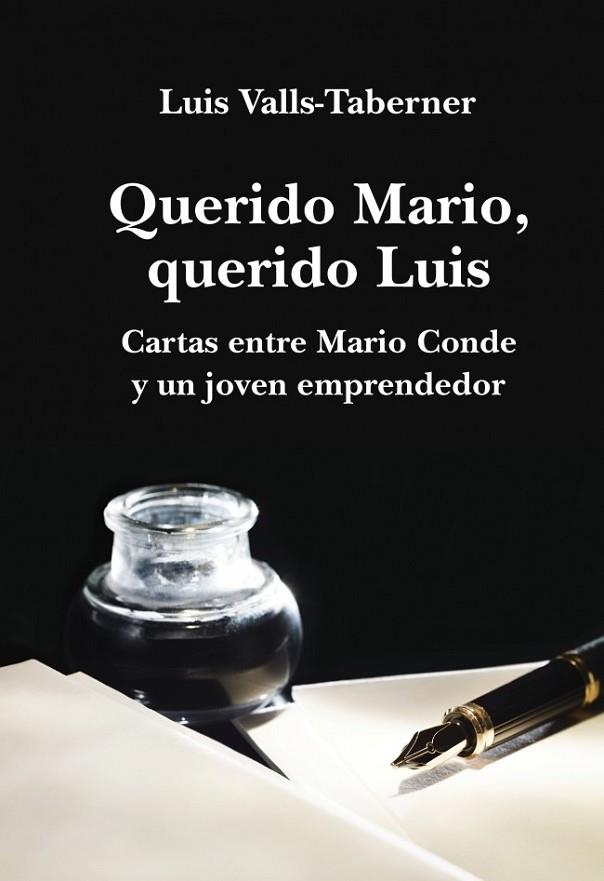 QUERIDO MARIO, QUERIDO LUIS | 9788401347559 | VALLS-TABERNER, LUIS | Librería Castillón - Comprar libros online Aragón, Barbastro