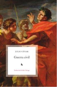 GUERRA CIVIL | 9788424919191 | CÉSAR, JULIO | Librería Castillón - Comprar libros online Aragón, Barbastro