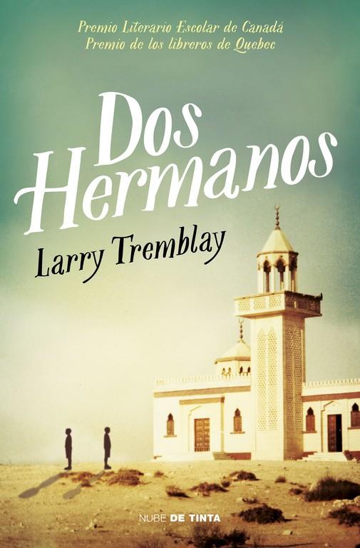 Dos hermanos | 9788415594888 | TREMBLAY, LARRY | Librería Castillón - Comprar libros online Aragón, Barbastro