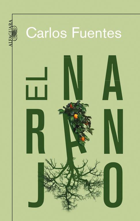 NARANJO, EL | 9788420473772 | FUENTES, CARLOS | Librería Castillón - Comprar libros online Aragón, Barbastro