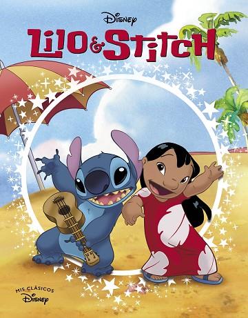 Lilo & Stitch (Mis Clásicos Disney) | 9788419487278 | Disney | Librería Castillón - Comprar libros online Aragón, Barbastro