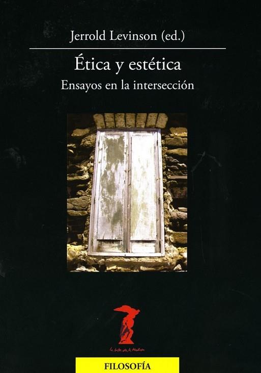 ÉTICA Y ESTÉTICA | 9788477746980 | LEVINSON, JERROLD (ED.) | Librería Castillón - Comprar libros online Aragón, Barbastro