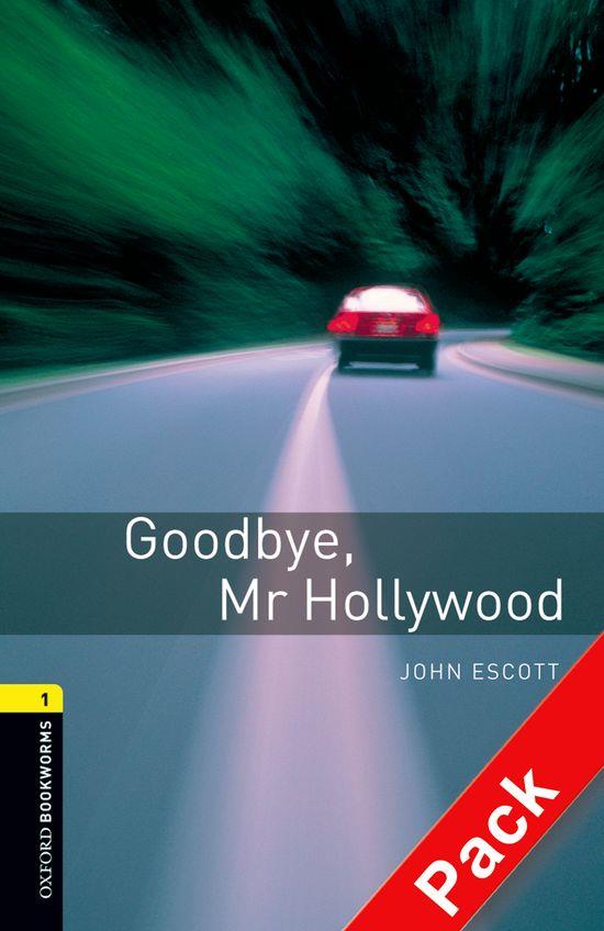 GOODBYE, MR. HOLLYWOOD - OXFORD BOOKWORMS 1 | 9780194788731 | ESCOTT, JOHN | Librería Castillón - Comprar libros online Aragón, Barbastro