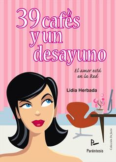 39 CAFÉS Y UN DESAYUNO | 9788499190891 | HERBADA ROMEO, LIDIA | Librería Castillón - Comprar libros online Aragón, Barbastro