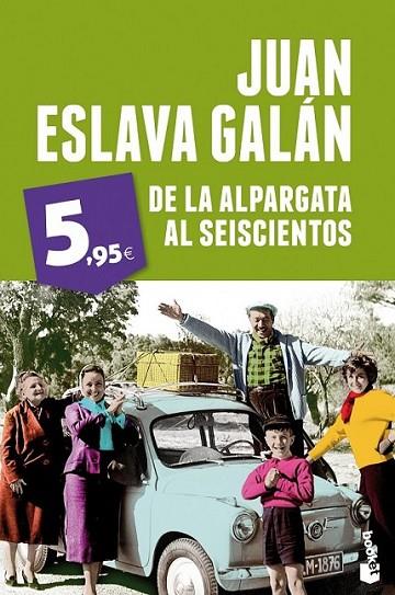 De la alpargata al seiscientos | 9788408051947 | Eslava Galán, Juan | Librería Castillón - Comprar libros online Aragón, Barbastro