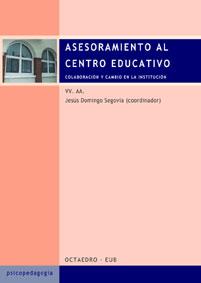 ASESORAMIENTO AL CENTRO EDUCATIVO | 9788480635110 | DOMINGO SEGOVIA, JESUS (COORD.) | Librería Castillón - Comprar libros online Aragón, Barbastro